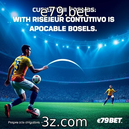 e79.bet Descubra como as apostas esportivas transformam a emoção do jogo